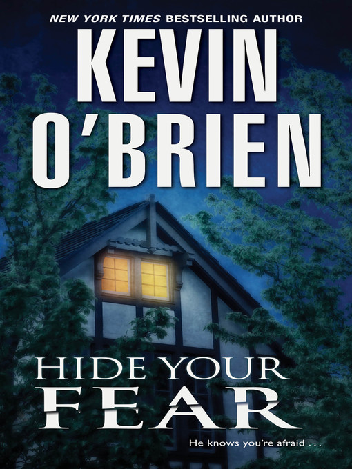 Title details for Hide Your Fear by Kevin O'Brien - Available
